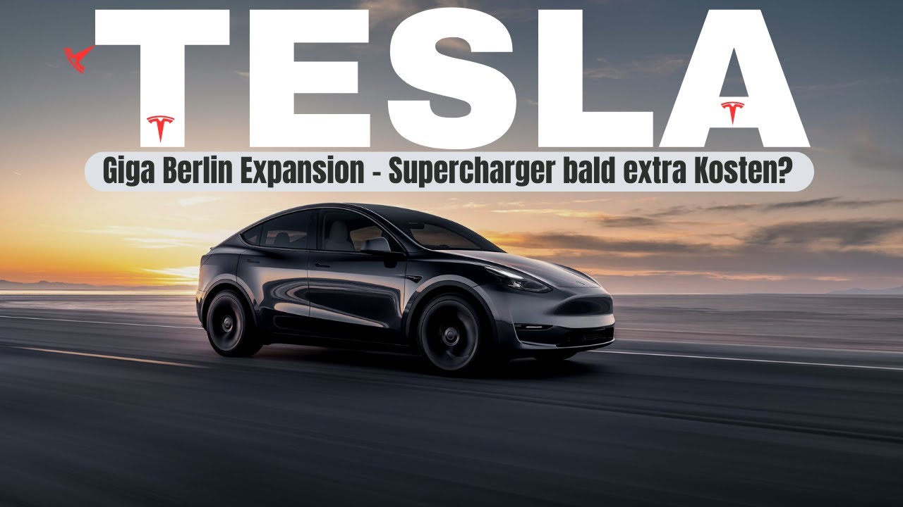Tesla Giga Berlin Expansion Supercharger bald extra Kosten? YouTube