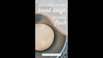 How to know when your bread dough has enough flour | Sourdough Bread