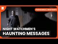 A Night Watchman&#39;s Message - Paranormal Nightshift - S01 E04 - Paranormal Documentary