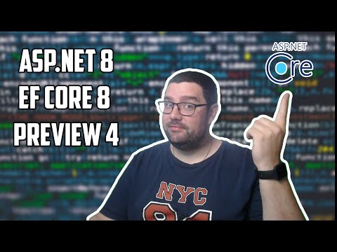 ASP.NET 8/EF Core 8 Preview 4 : Blazor prends les devants ! (et EF génère du meilleur SQL)