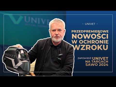 Przedpremierowe NOWOŚCI w OCHRONIE WZROKU - Zapowiedź Univet na targach SAWO POZNAŃ 2024