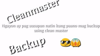 HOW TO BACKUP APPS USING CLEAN MASTER screenshot 3