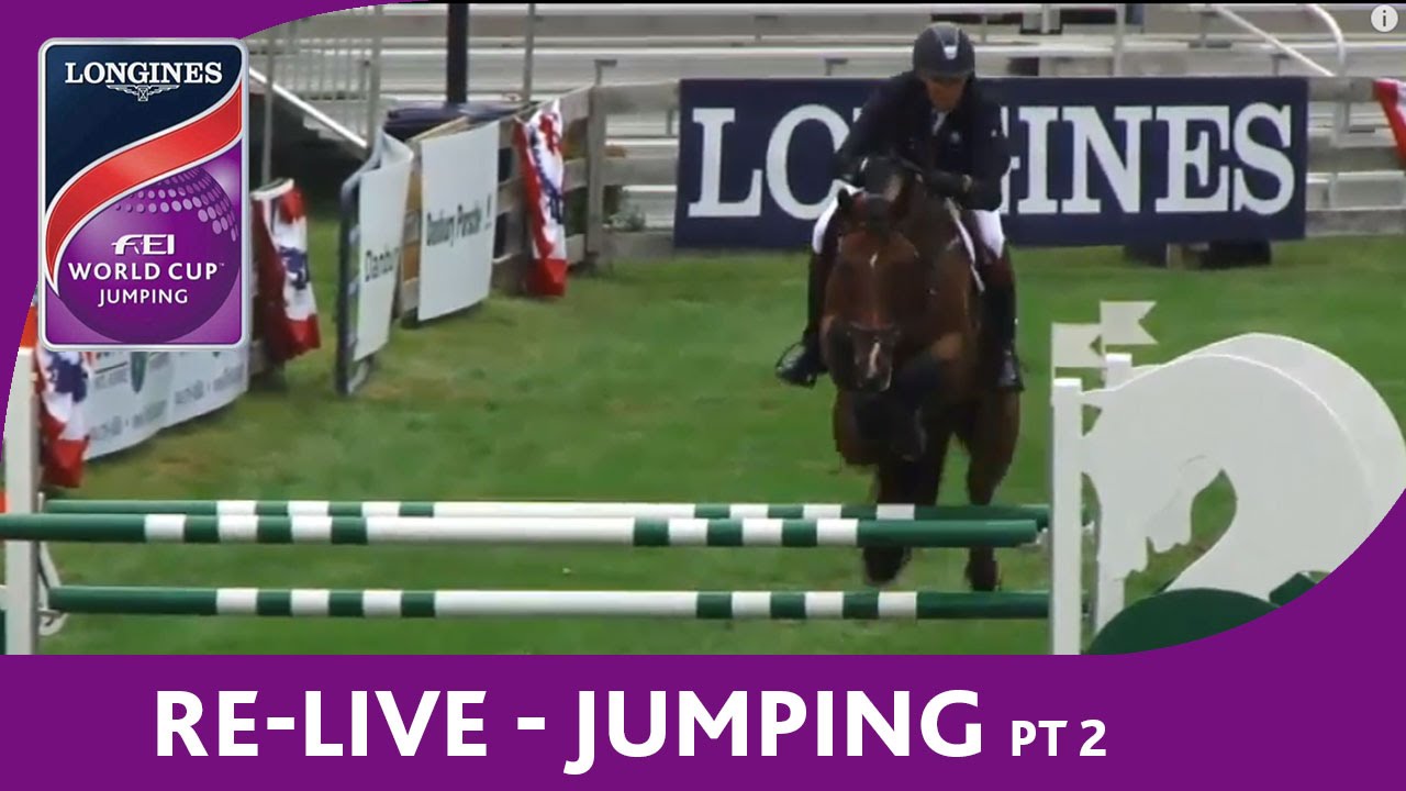Re-Live Pt. 2 - Jumping - NAL - Longines FEI World Cup™ Jumping - Don Little Memorial Welcome Stake horseshoe bend