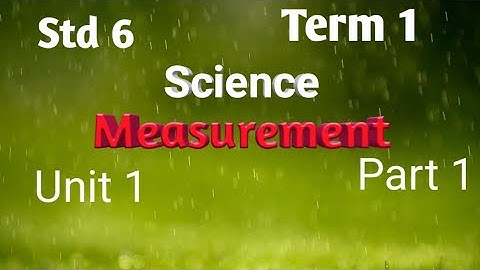 Measurements/6th Science Term 1 (Unit 1)