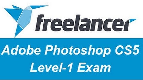 Freelancer.com Adobe Photoshop CS5 Level-1 Test