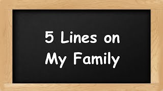 My Family Short 5 Lines in English || 5 Lines Essay on My Family