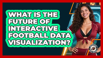 What Is The Future Of Interactive Football Data Visualization? - Gridiron Data Digest