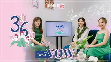 [3ĐẦU6TAY] 108 điều về LỄ VOW