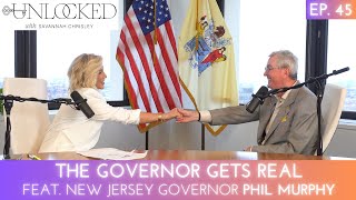 The Governor Gets Real (ft. New Jersey Governor Phil Murphy) | Unlocked w/ Savannah Chrisley Ep. 45