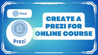 How to Create a Prezi for Online Courses