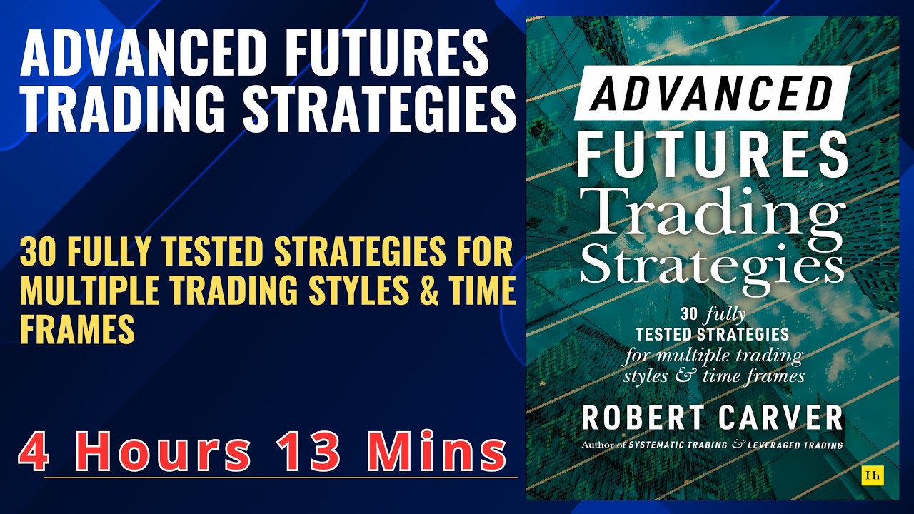 ADVANCED FUTURES Trading Strategies 30 fully TESTED STRATEGIES for ...