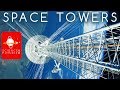 Upward Bound: Space Towers