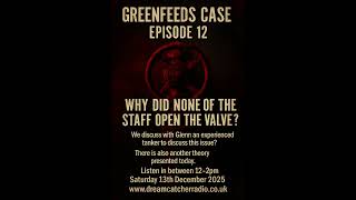 Greenfeeds Case - Episode 12 on Dream Catcher Radio