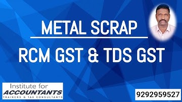#gst #rcm #tds #metalscrap మీద Reverse Charge mechanism & TDS procedure గురించి తెలుసుకోండి.