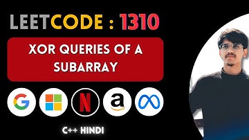 Leetcode 1310. XOR Queries of a Subarray | C++ | Hindi | Abhishek Sensei