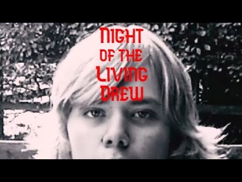 Night of the Living Drew (2022)