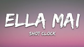 Ella Mai - Shot Clock (Lyrics)