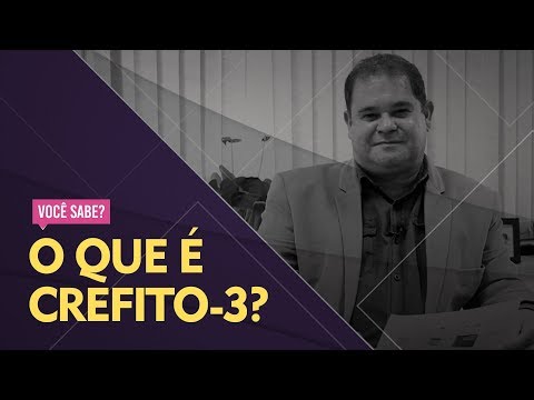 Você sabe o que é o Crefito-3?