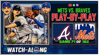 Mets vs. Braves Play-by-Play LIVE | Game 71 of 162 | Mets Weekly Watch-along 📱