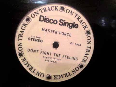 Master Force - Don't Fight The Feeling - YouTube