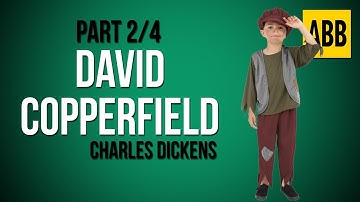 DAVID COPPERFIELD: Charles Dickens - FULL AudioBook - Part 2/4