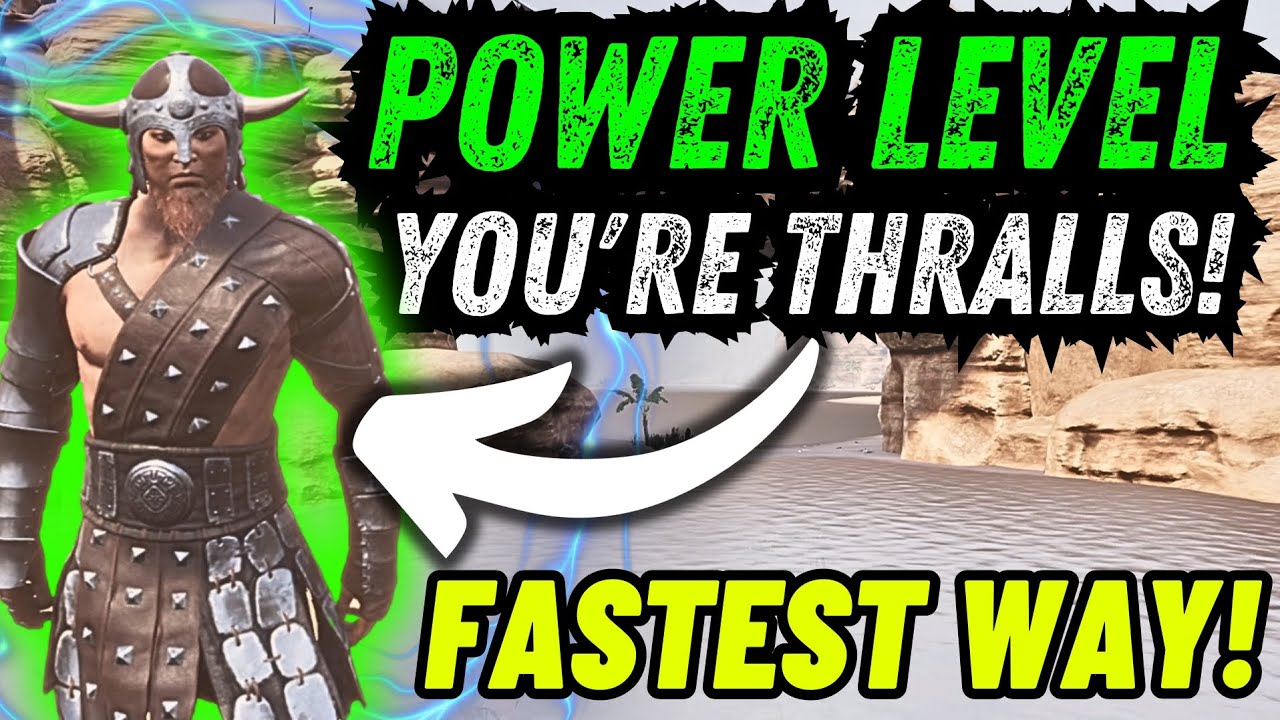 fastest-and-most-efficient-way-to-level-up-thralls-without-using
