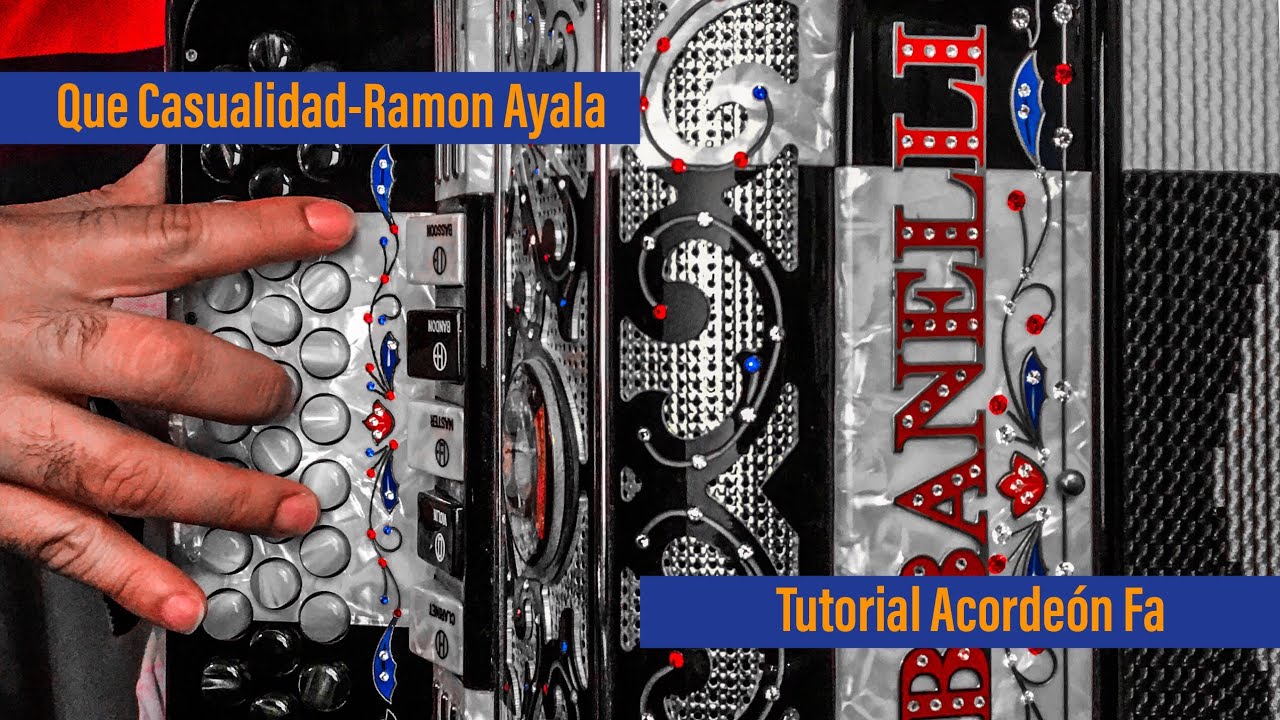 Que Casualidad Ramon Ayala Tutorial Acordeón Fa