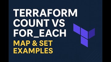 Terraform Tutorial: Count.Index & For_Each (Map & Set) Made Easy