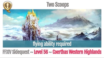 FFXIV Two Scoops (flying ability required) - Heavensward