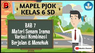 Materi pjok kelas 6 bab 7 senam irama variasi kombinsi berjalan dan menekuk siku