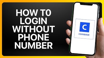 How To Login Coinbase Without Phone Number Tutorial