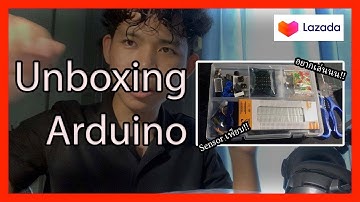 Unboxing!! ชุดการเรียนรู้  Arduino จาก LAZADA