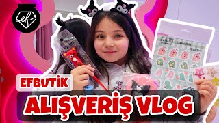 EFBUTİK ALIŞVERİŞ VLOG