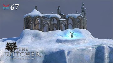 The Witcher [Enhanced Edition] Episode 67 : Frozen Reflections [Neutral Path]