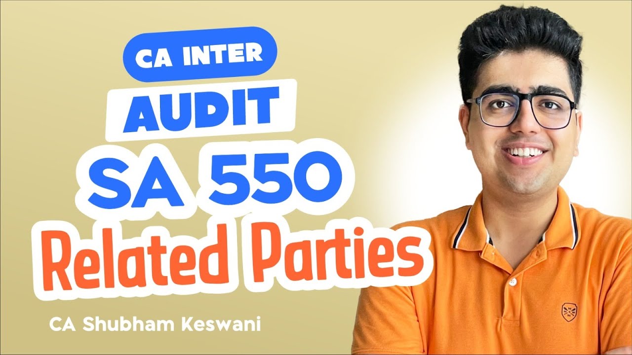 SA 550 Revision | CA Inter Audit | CA Shubham Keswani (AIR 8) - YouTube