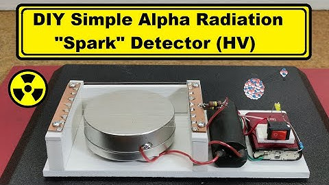 DIY Simple Alpha Radiation Spark Detector (High Voltage)