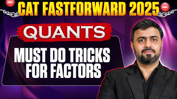 Must Do Tricks for Factors | Quants | PYQs | CAT  2025 Preparation