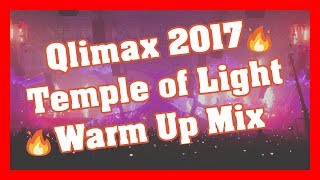 ᐅ Qlimax 2017 Temple of Light | Warm Up Mix | | Headhunterz | Devin Wild | Keltek