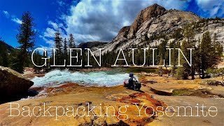 3 days Hiking Alone in Yosemite Backcountry  Glen Aulin High Sierra Camp