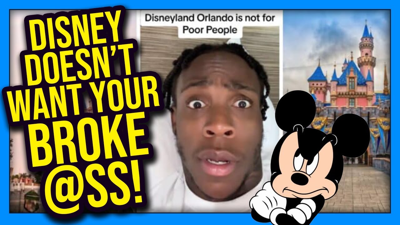 Disney Doesn’t Want YOUR Broke @SS!
