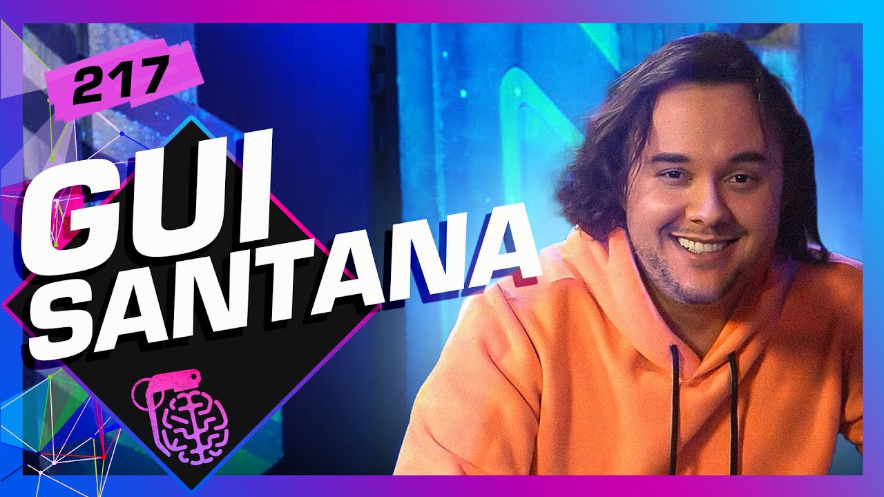 GUI SANTANA - Inteligência Ltda. Podcast #217