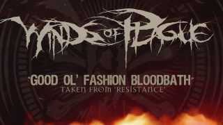 WINDS OF PLAGUE - Good Ol&#39; Fashioned Bloodbath (ALBUM TRACK)