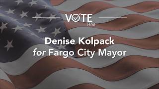 Denise Kolpack for Fargo City Mayor  |  VoteFMWF 2026
