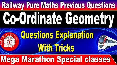 Co-Ordinate Geometry Railway Old Pure mathematics questions With Tricks  Explanation by SRINIVASMech