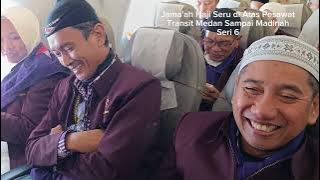 Berpisah Pasangan di Pesawat, Perjalanan Menyenangkan Jamaah Haji dari Transit Medan Landing Madinah