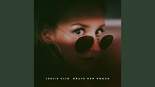 Miniatura de vídeo de "Leslie Clio - Brave New Woman"