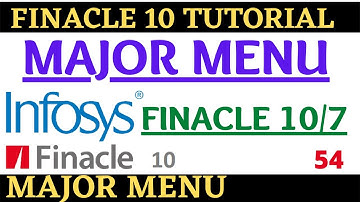 Finacle 10 Tutorial || Major Menu || Finacle 10 menu || Learn and gain