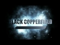 Black copperfield intro final