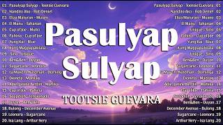 OPM Love Playlist 2026 🎶 | Tagalog Hits: Pasulyap - Lifetime - Palayo Sa Mundo - Rosas