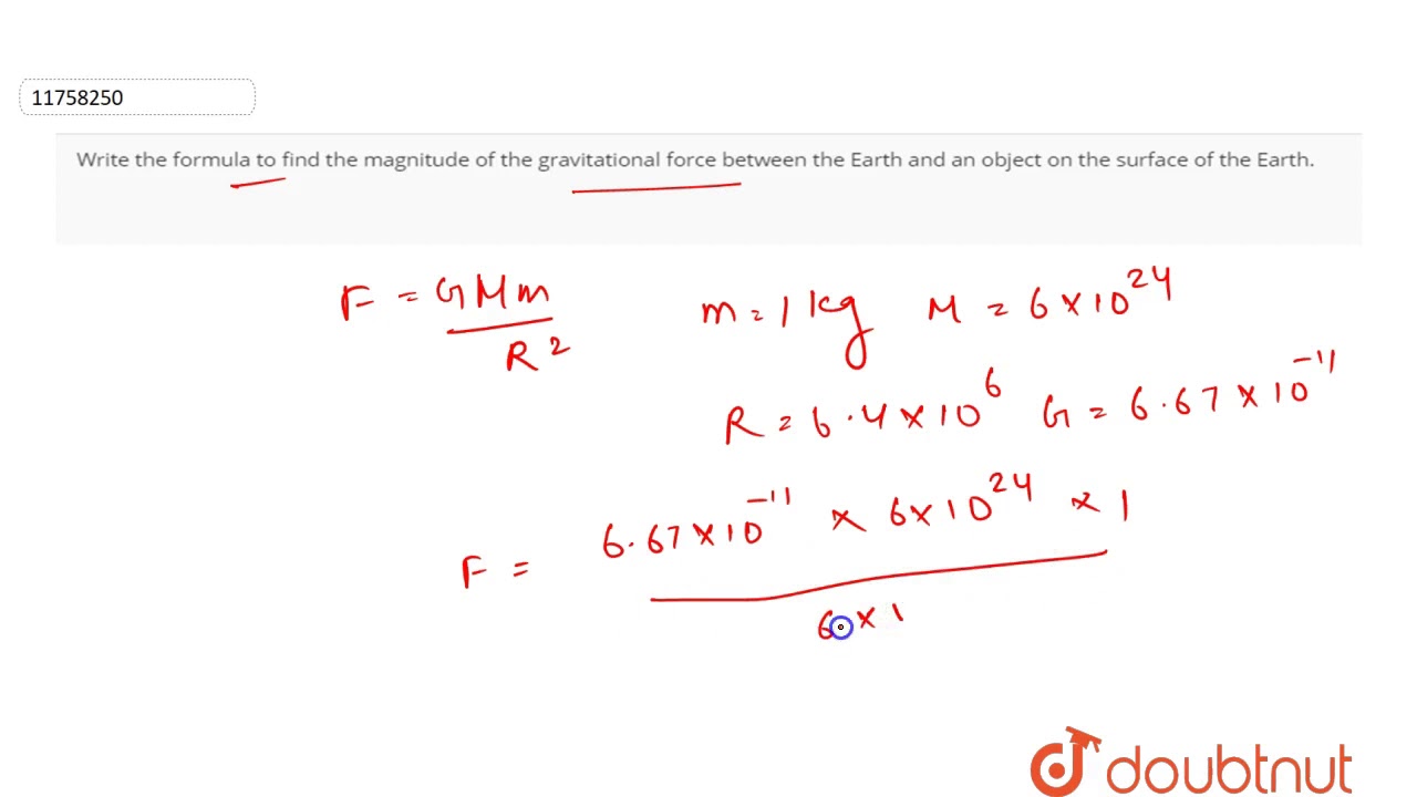 Write The Formula To Find The Magnitude Of The Gravitational Force Between The Earth And An Obje Youtube